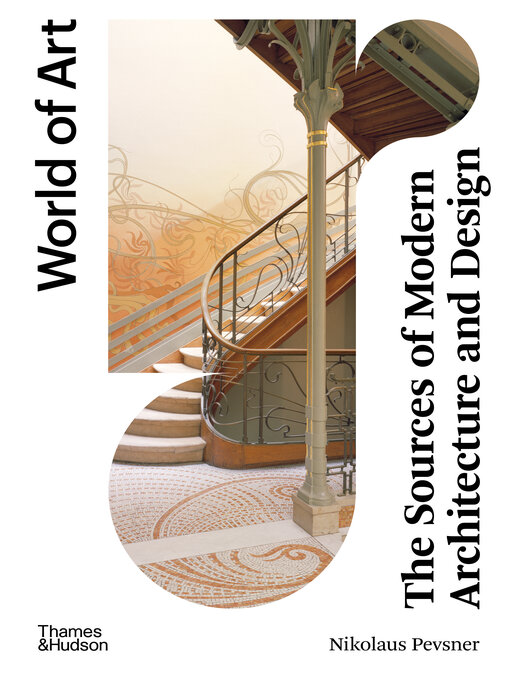 Title details for The Sources of Modern Architecture and Design (Second)  (World of Art) by Nikolaus Pevsner - Available